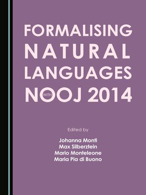 cover image of Formalising Natural Languages with Nooj 2014